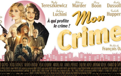 « Mon Crime » de François Ozon – Voyage dans les années folles !